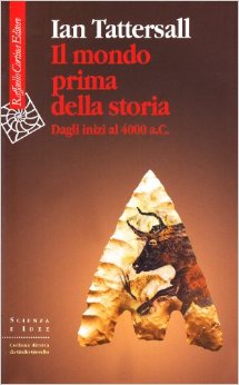 Tatersall-Ian-Il-mondo-prima-della-storia-